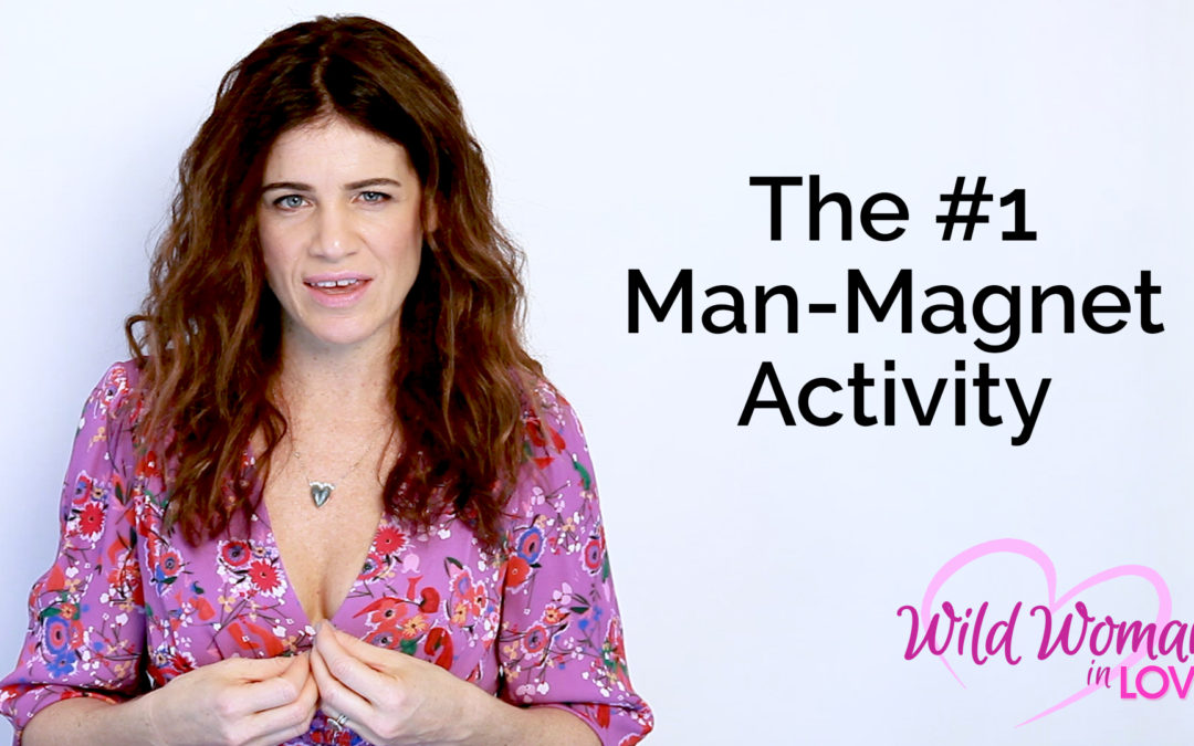 The #1 Man Magnet Activity